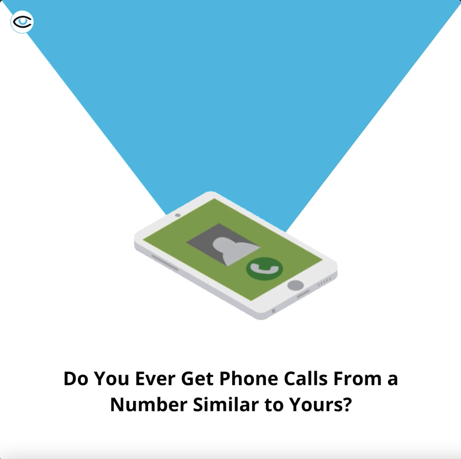 Receiving Calls From A Number Similar To Yours?