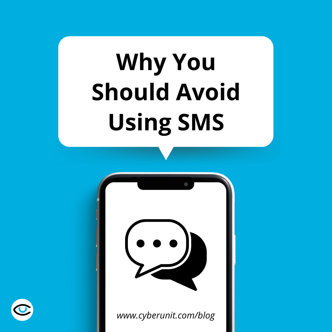 Why You Should Avoid Using SMS