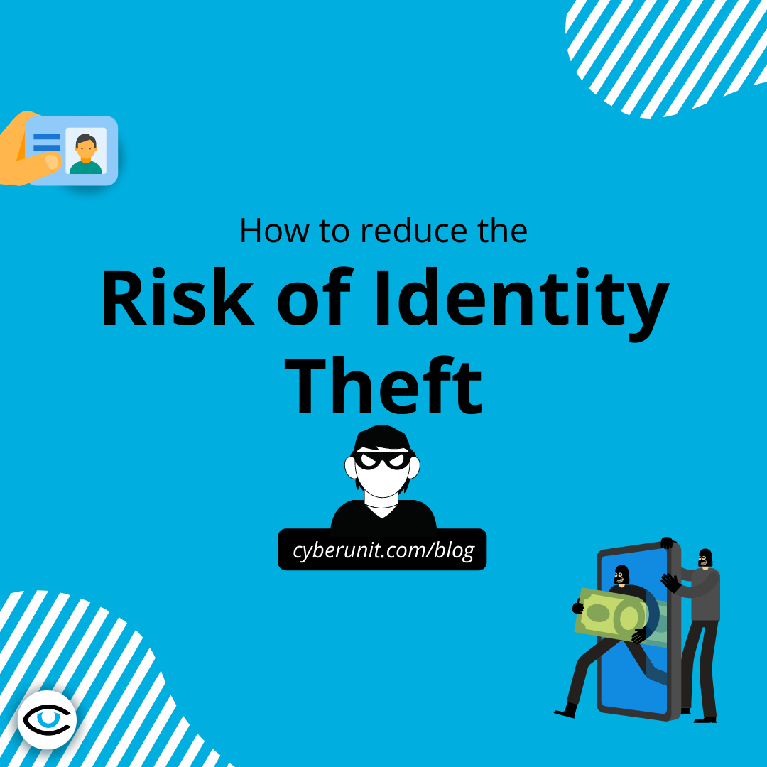 How To Reduce Your Risk of Identity Theft