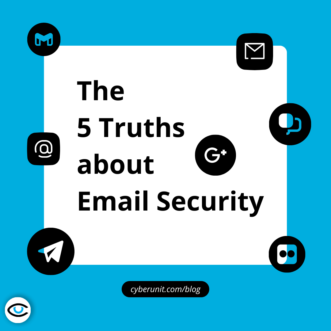 The 5 truths about Email Security