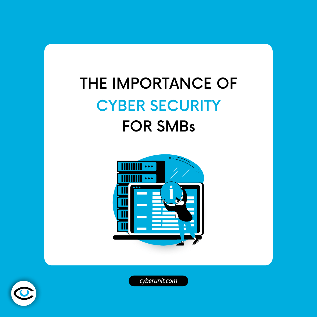 The importance of IT & cyber security for SMBs